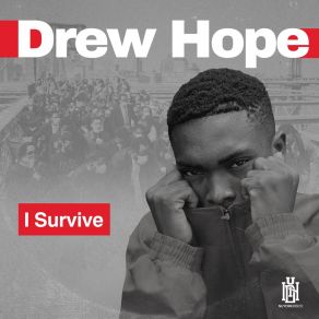 Download track I Survive (Acappella) Drew HopeAcapella