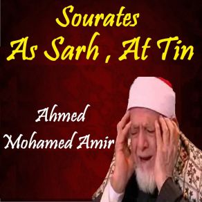 Download track Sourate As Sarh (Quran) Ahmed Mohamed Amir