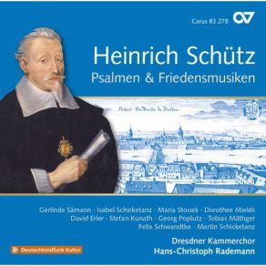 Download track Herr, Wer Wird Wohnen In Deiner Hütten, SWV 466 Georg Poplutz, Gerlinde Samann, Hans-Christoph Rademann, Isabel Schicketanz