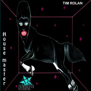 Download track House Master (Original Mix) Tim Rolan