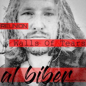 Download track Walls Of Tears (Reunion) Al BiberThe Reunion