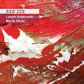 Download track Red Ice Leszek Kułakowski