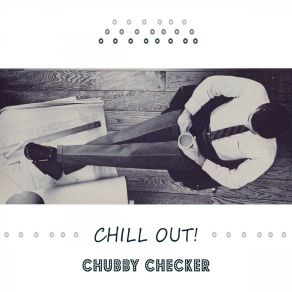 Download track We Like Birdland Chubby Checker