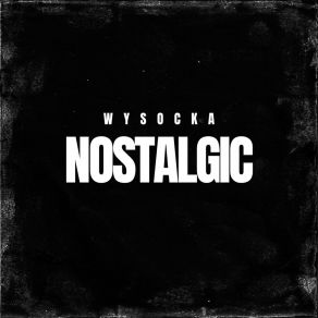 Download track Nostalgic Wysocka