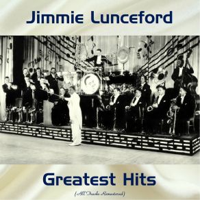 Download track My Blue Heaven (Remastered 2016) Jimmie Lunceford