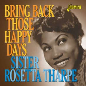 Download track My Journey To The Sky Sister Rosetta Tharpe