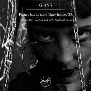 Download track Francy Has No More Black Helmet (Luigi Gori Remix) The Gians