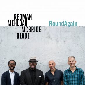 Download track Right Back Round Again Joshua Redman, Brad Mehldau, Christian Mcbride, Brian Blade