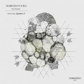 Download track My House (System2 Remix) Marcelo Cura