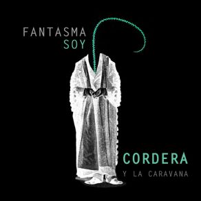 Download track Fantasma Soy Gustavo Cordera