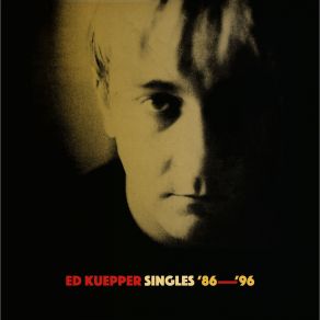 Download track Nothing Changes In My House Ed Kuepper