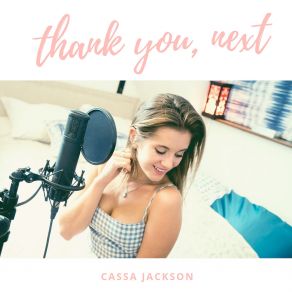 Download track Thank You, Next Cassa Jackson