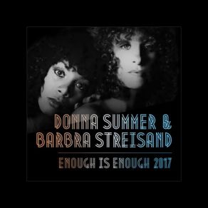 Download track Enough Is Enough 2017 (Tweaka Turner Vs. Leo Frappier External Airplay Mix) Donna Summer, Barbra Streisand