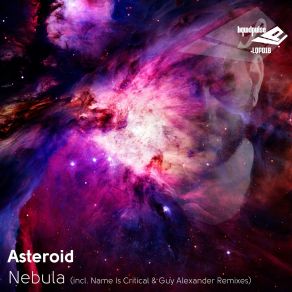 Download track Nebula (Name Is Critical Mix) Asteroid