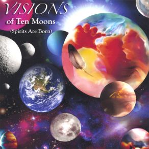 Download track Visions Of Ten Moons (Evolution) HeartflightThe Evolution