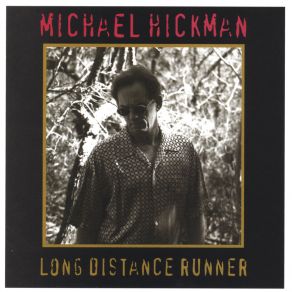 Download track Long Distance Runner Michael Hickman