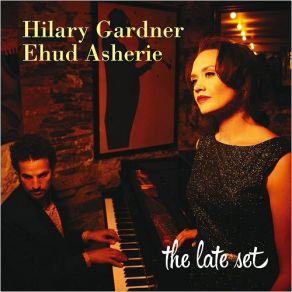 Download track I Used To Be Color Blind Hilary Gardner, Ehud Asherie