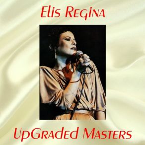 Download track Canção De Enganar Despedida (Remastered) Elis Regina