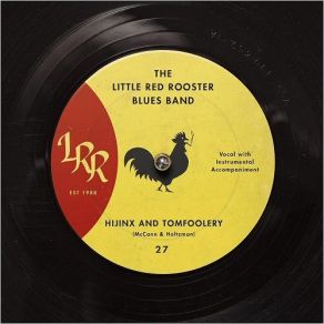 Download track Hijinx And Tomfoolery (Instrumental) The Little Red Rooster Blues Band