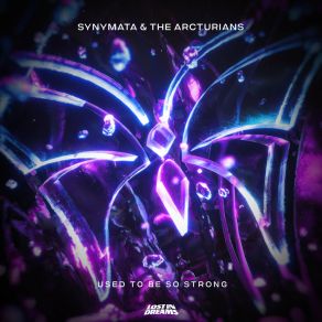 Download track Used To Be So Strong The Arcturians