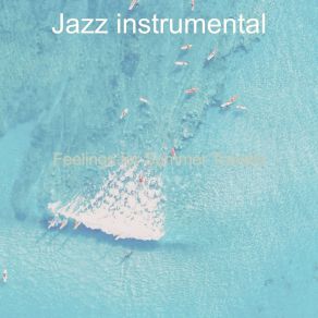 Download track Swanky Ambiance For Beach Parties Instrumental Jazz