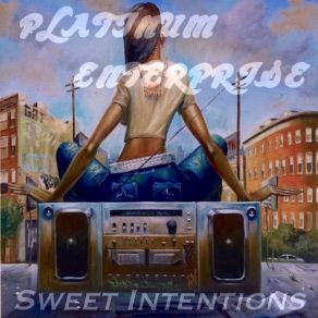 Download track Sweet Intentions (Foot Working Vox Version) Platinum EnterpriseDj Nervous