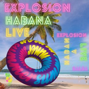 Download track La Tremenda Explosión Habana