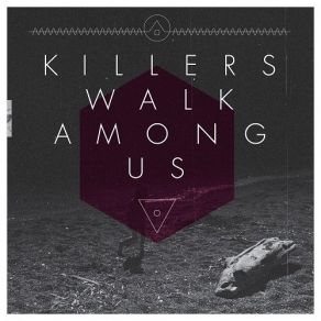 Download track Fran Ramberget Ser Jag Allting Som Nagonsin Hant Oss Har Killers Walk Among Us