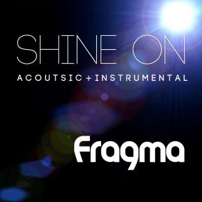 Download track Shine On (Instrumental) Fragma