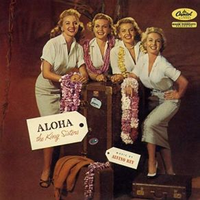 Download track Aloha Oe (Hawaiian Farewell Song) King Sisters