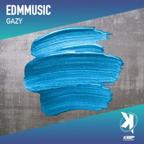 Download track Edmmusic (Extended Mix) Gazy