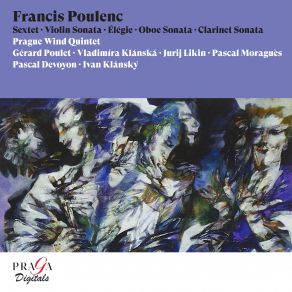 Download track Sextet For Piano, Flute, Oboe, Clarinet Bassoon And Horn, FP 100: I. Allegro Vivace Gerard Poulet, Prague Wind Quintet, Pascal Devoyon, Ivan Klansky, Vladimíra Klánská, Jurij Likin, Pascal Moraguès