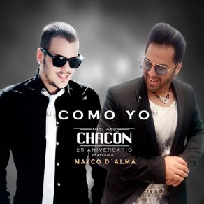 Download track Como Yo (XTM Rmx MGT) (Mayco De Alma) Michael Chacon