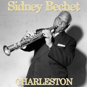 Download track Muskrat Ramble Sidney Bechet