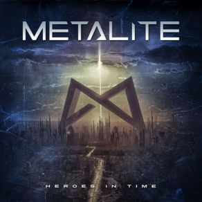 Download track Heroes In Time Metalite