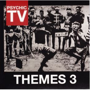 Download track Themes 3 Side B - Implant, Analgesia, Catalepsy, Reverie, Placebo, Induction Psychic TV