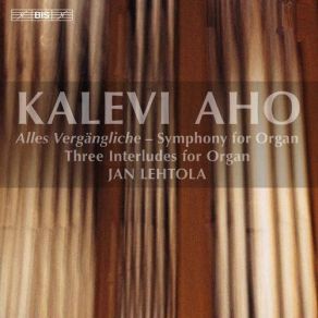 Download track 6. Alles Vergangliche - III. Adagio Kalevi Aho