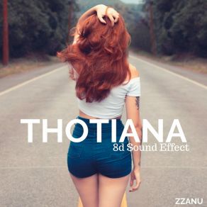 Download track Thotiana ZZanu