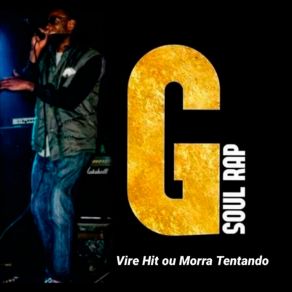 Download track Vire Hit Ou Morra Tentando GSoulRap