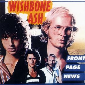 Download track Front Page News Wishbone Ash