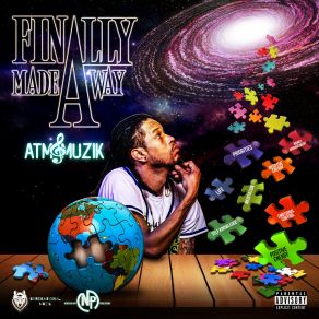 Download track Finally Made A Way Pt. 2 ATM MuzikT-Killa