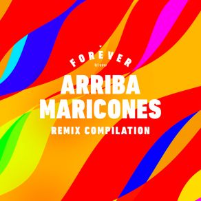 Download track Arriba Maricones (Jace M And Toy Armada Remix) Forever Tel AvivToy Armada, Jace M