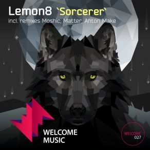 Download track Sorcerer (Matter's Return To The Source Remix) Lemon8