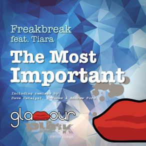 Download track The Most Important (Dave Catalyst Remix) Freakbreak