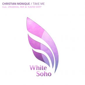 Download track Take Me (Radio Edit) Christian Monique