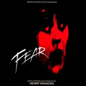 Download track Mr. Fear Strikes Again Henry Mancini