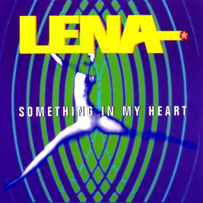 Download track Something In My Heart Euro Extended Mix Lena