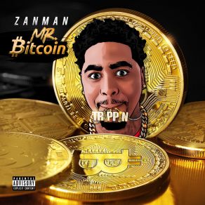 Download track Bitcoin Zanman Trippin