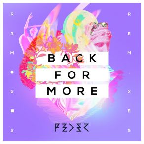 Download track Back For More (Rrotik Remix; FederDaecolm