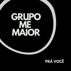 Download track Amigo Grupo Mé Maior